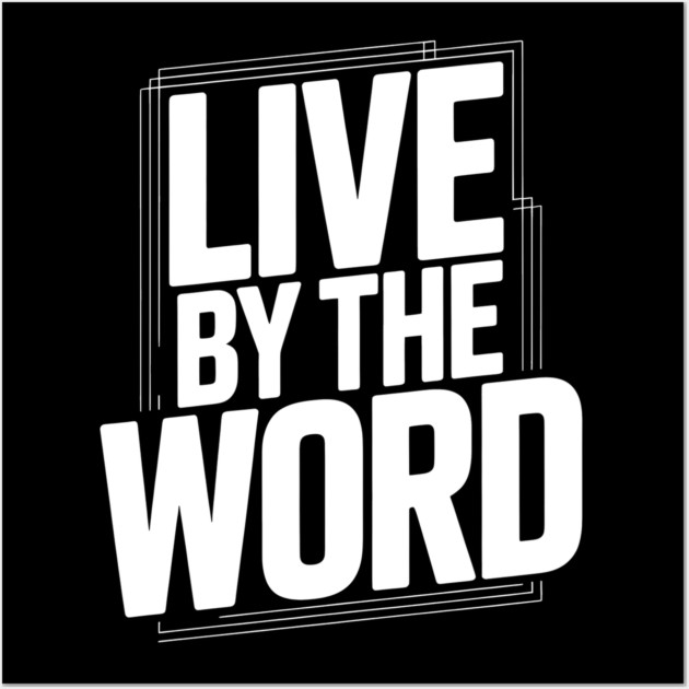 Live By The Word Christian Gift Wall Art by Alex's Store 23