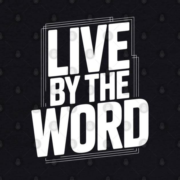 Live By The Word Christian Gift by Alex's Store 23