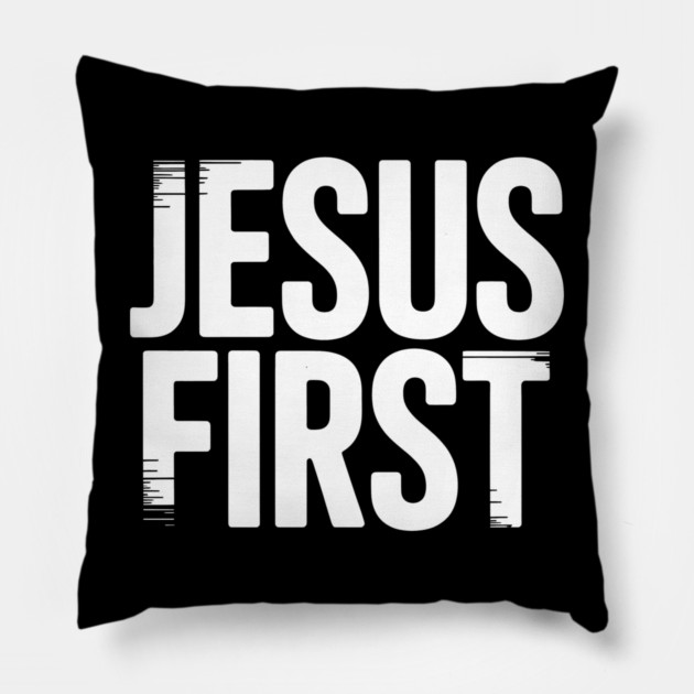 Jesus First Christian Gift Pillow by Alex's Store 23