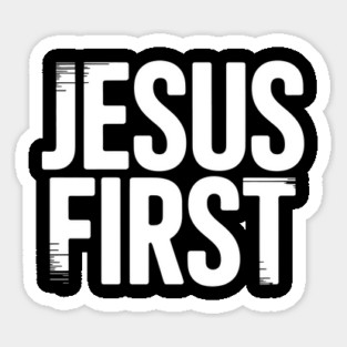 Jesus First Christian Gift Magnet