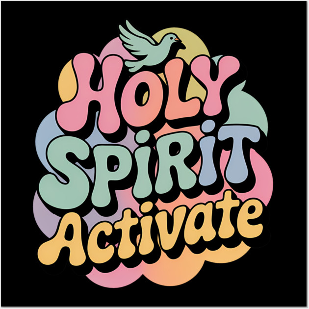 Holy Spirit Activate Christian Gift Wall Art by Alex's Store 23