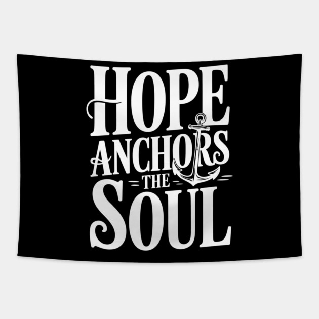Hope Anchors The Soul Christian Gift Tapestry by Alex's Store 23