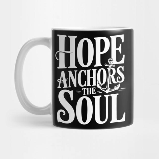 Hope Anchors The Soul Christian Gift by Alex's Store 23