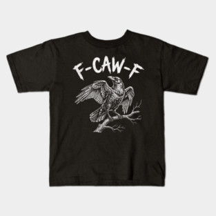 f-caw-f Kids T-Shirt