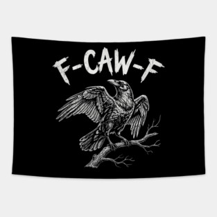 f-caw-f Tapestry