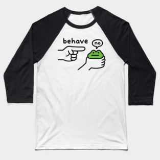 Dishonest Frog Funny Frog Meme Behave No Baseball T-Shirt