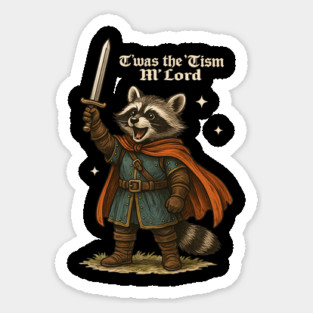 TWAS The Tism M Lord Funny Vintage Raccoon Graphic Autism Sticker