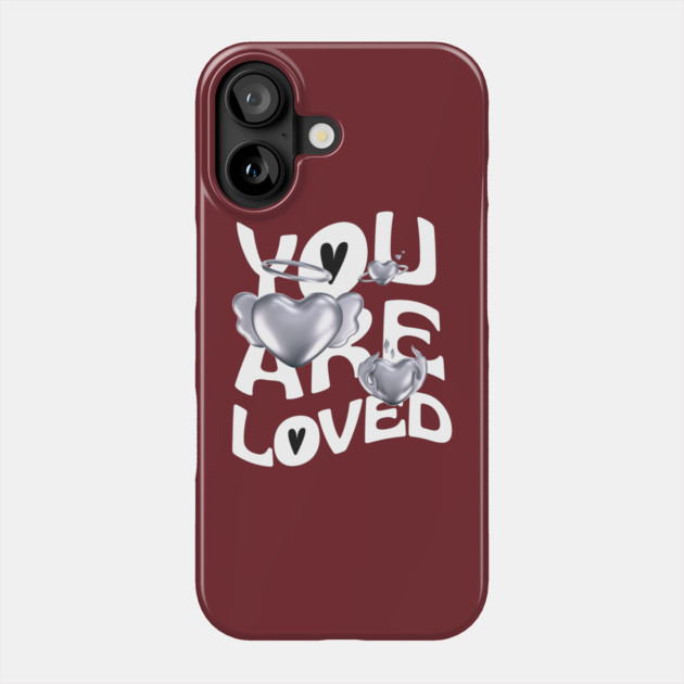 You are loved Phone Case by Graphic tees
