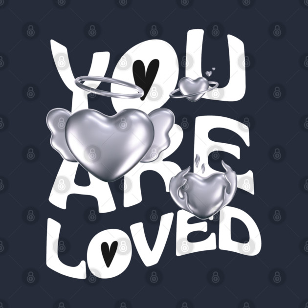 You are loved by Graphic tees