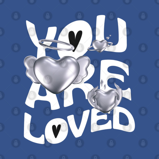 You are loved by Graphic tees