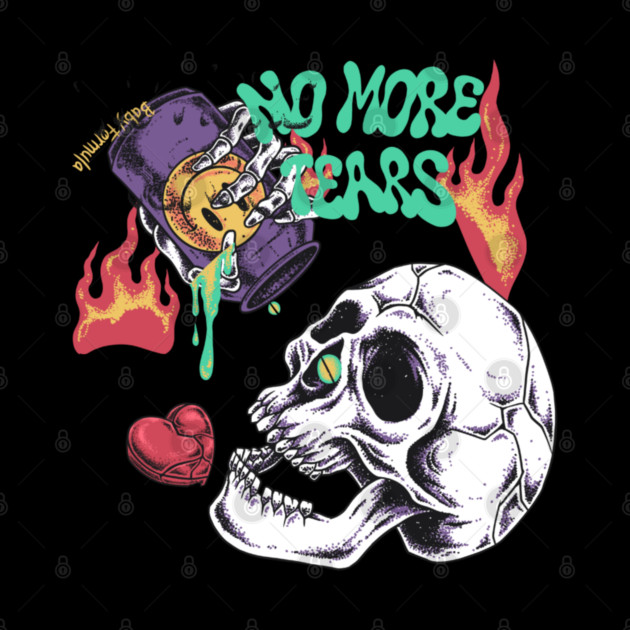 No more tears by Graphic tees