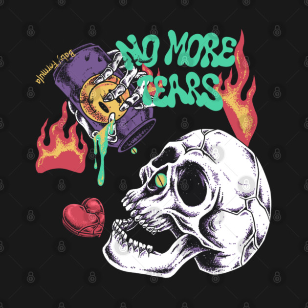 No more tears by Graphic tees