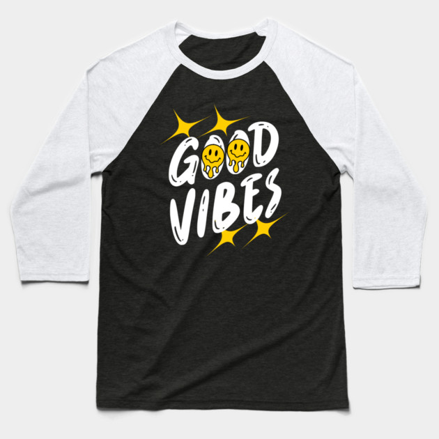 Good Vibes Baseball T-Shirt by Graphic tees