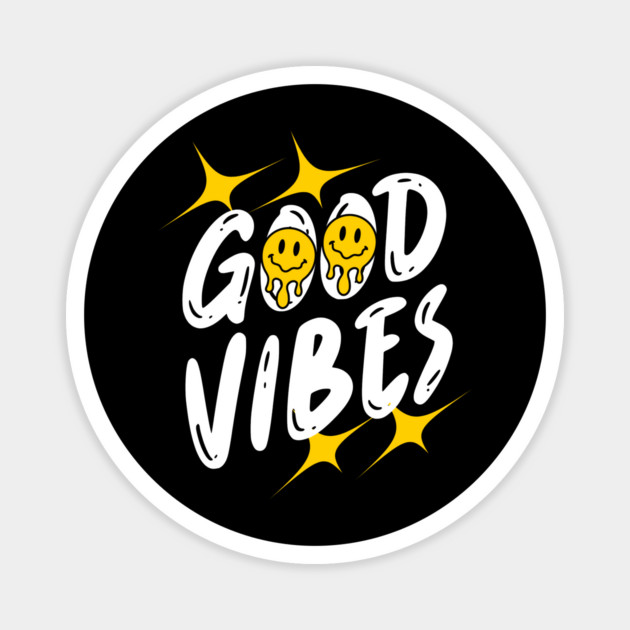 Good Vibes Magnet by Graphic tees