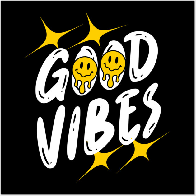 Good Vibes Wall Art by Graphic tees
