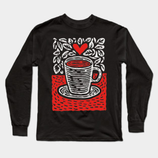 A Cup of Love | The Morning Coffee Ritual Long Sleeve T-Shirt