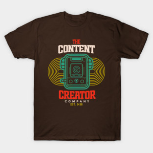 THE CONTENT CREATOR COMPANY T-Shirt