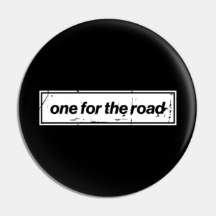 One For The Road - White Oasis Distressed Logo Typography Pin