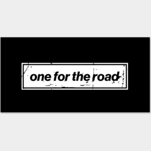 One For The Road - White Oasis Distressed Logo Typography Posters and Art
