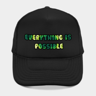 Everything is possible Hat