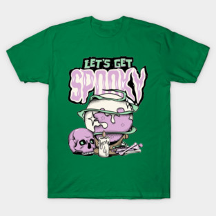 Lets get spooky T-Shirt