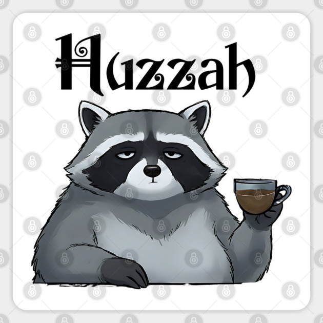 Snarky Sarcastic Raccoon Says "Huzzah" Sticker by Luxinda