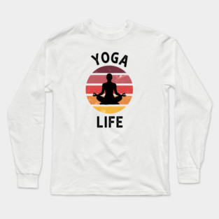 Yoga Life Quote Long Sleeve T-Shirt