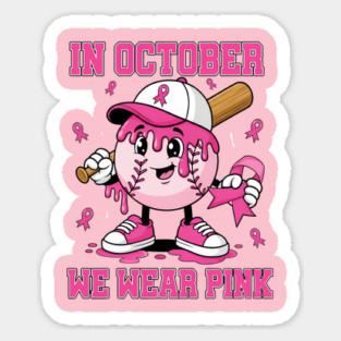 In-October-we-wear-pink-Baseball-Drip-Boy-breast-Cancer-kids Magnet