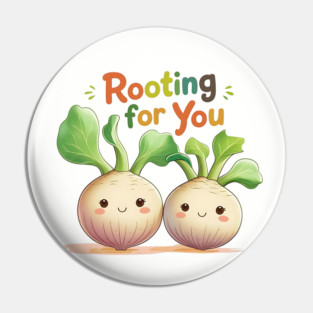 Rooting for You. Foodie Veggie Pun Kawaii Pin