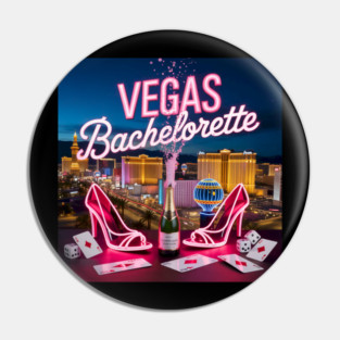 Bachelorette in Vegas Pin