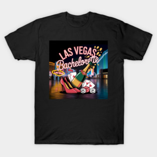 Vegas Bachelorette T-Shirt