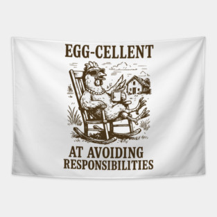 Egg-cellent+at+Avoiding+Responsibilities Tapestry