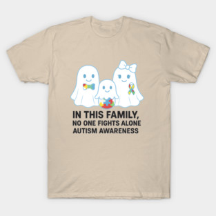 IN THIS FAMILY, NO ONE FIGHTS ALONE – AUTISM AWARENESS T-Shirt