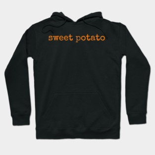 Sweet Potato and Kind Of Rude Potato Hoodie