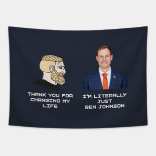 Thank you for changing my life - I'm literally just Ben Johnson Tapestry