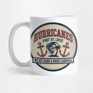 SEP-348 Port St Lucie Hurricanes Funny Florida Tee Mug