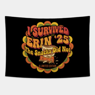 SEP-351 I Survived Hurricane Erin 25 The Snacks Did Not Funny Retro 70s Tee Tapestry