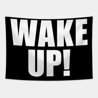 wake up! Tapestry