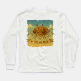 In FSM We Trust – Flying Spaghetti Monster / Pastafarian Long Sleeve T-Shirt