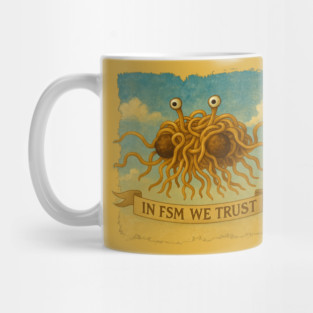 In FSM We Trust – Flying Spaghetti Monster / Pastafarian Mug