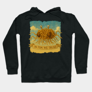 In FSM We Trust – Flying Spaghetti Monster / Pastafarian Hoodie