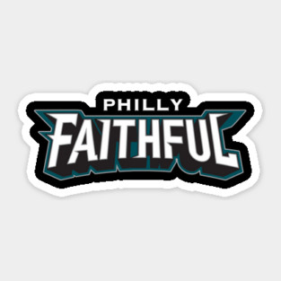 Philly Faithful Philadelphia Eagles Sticker