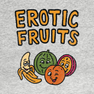 Erotic Fruits Juicy Vibes Adult Humor T-Shirt