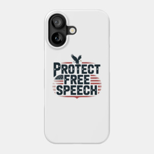 Protect Free Speech Eagle American Flag Phone Case