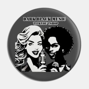 DARK BLACK MUSIC Pin
