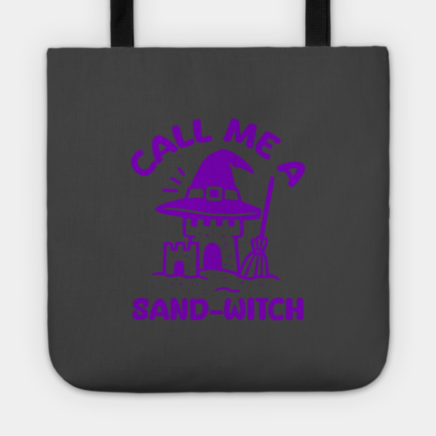 Call Me A Sand-Witch Tote by DIGITAL MERCH CREATIONS