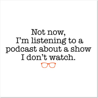 Not Now! Posters and Art