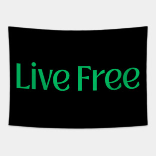 live free friend Tapestry