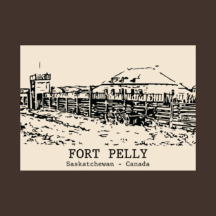 Fort Pelly - Saskatchewan T-Shirt
