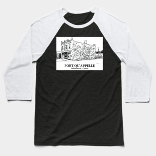 Fort Qu'Appelle - Saskatchewan Baseball T-Shirt